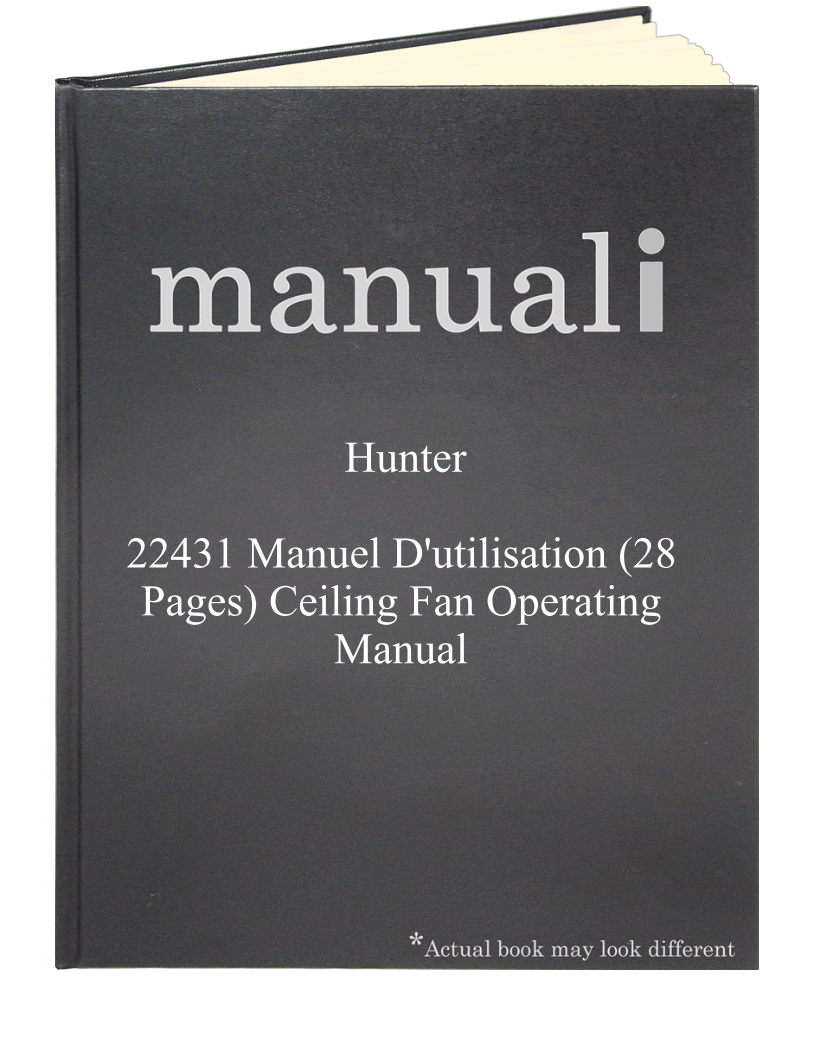 Hunter 22431 Manuel D'utilisation (28 pages) Ceiling Fan Operating Manual