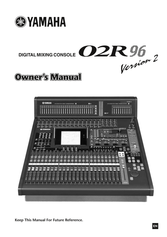 Yamaha 02R96 Digital Mixing Console Owner's/ User Manual (Version 2) (Pages: 350)