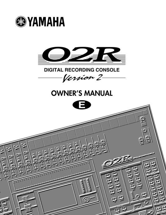 Yamaha 02R Digital Mixing Console Owner's/ User Manual (Version 2) (Pages: 398)