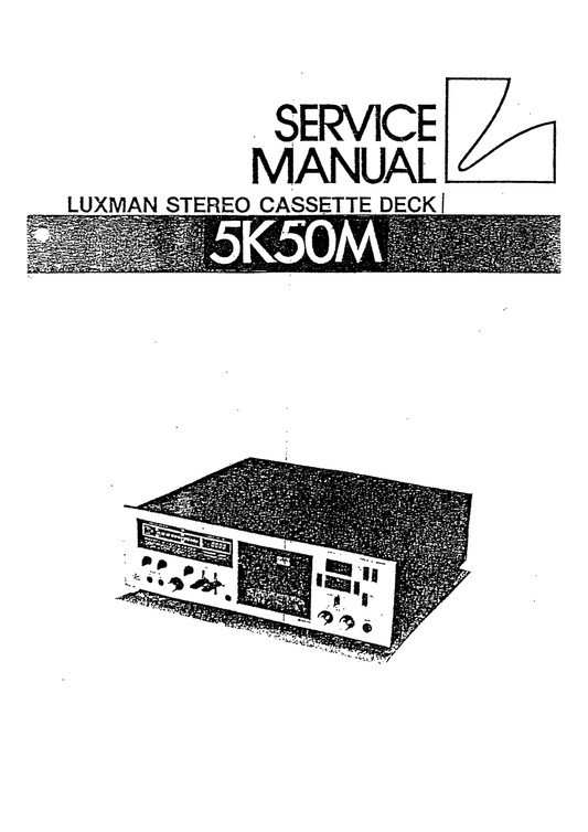 Luxman 5K50 Cassette Deck Service Manual (Pages: 32)