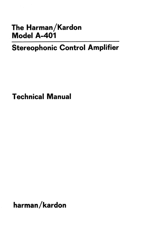 Harman/ Kardon A-401 Stereophonic Control Amplifier Owner & Service Manual (Pages: 35)