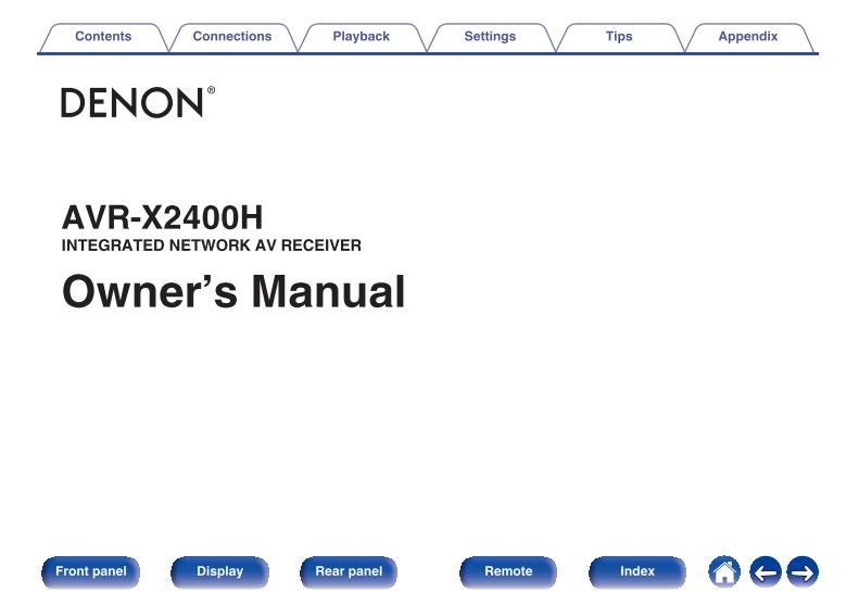 Denon AVR-X2400 H Audio/Video Receiver Operating Manual