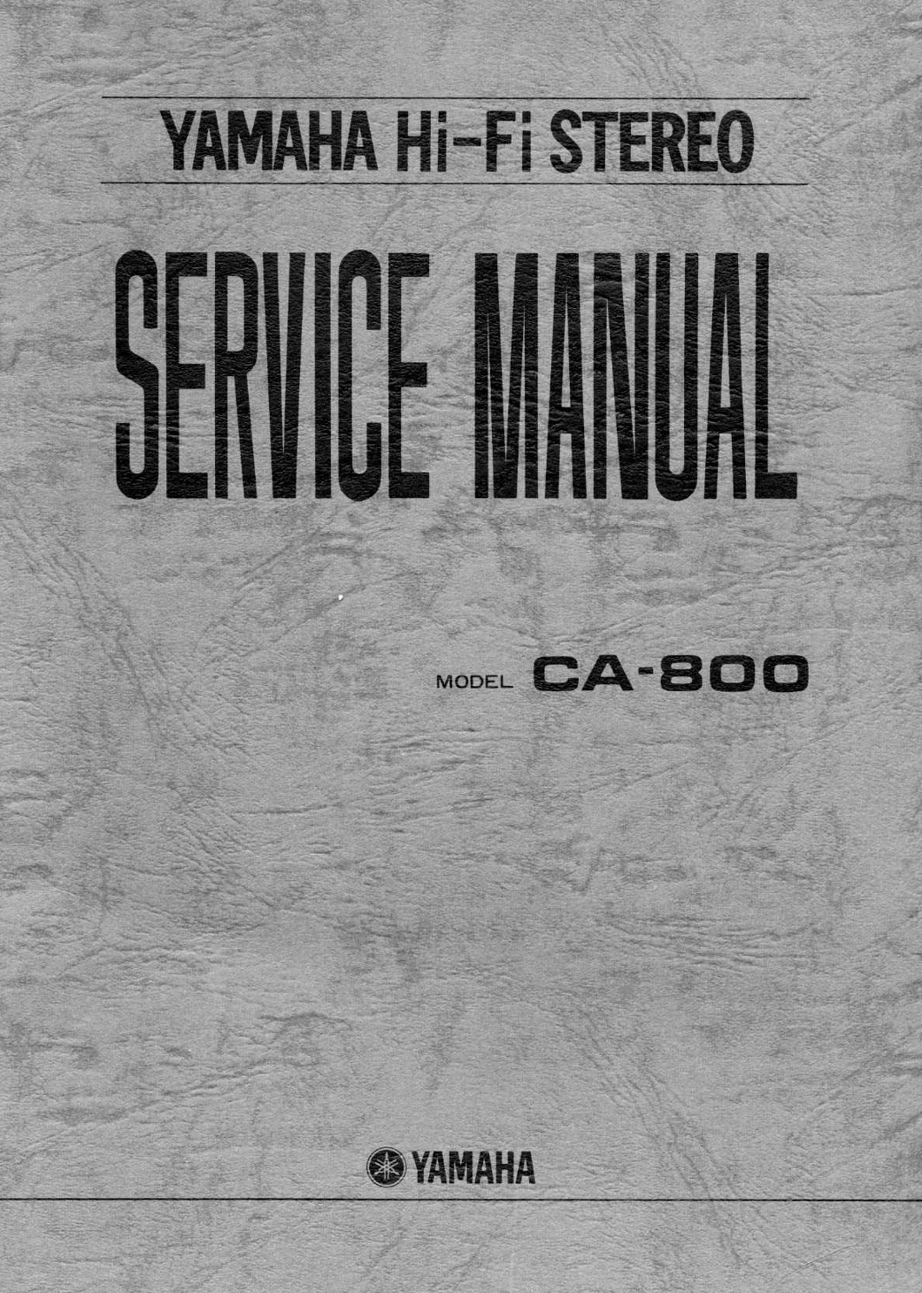 Yamaha CA-800 Amplifier Service Manual (Pages: 27)