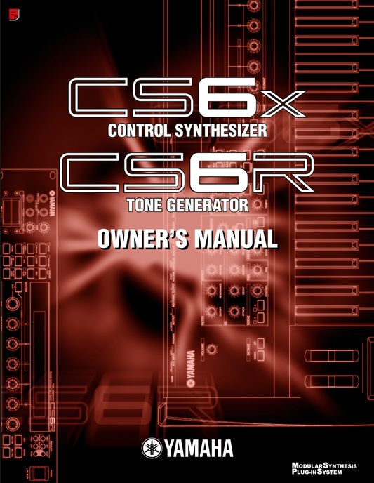 Yamaha CS6R & CS6x Control Synthesizer Owner/ User Manual (Pages: 196)