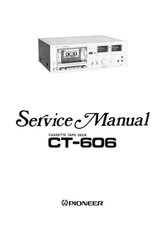 Pioneer CT-606 Stereo Cassette Tape Deck Service Manual (Pages: 55)