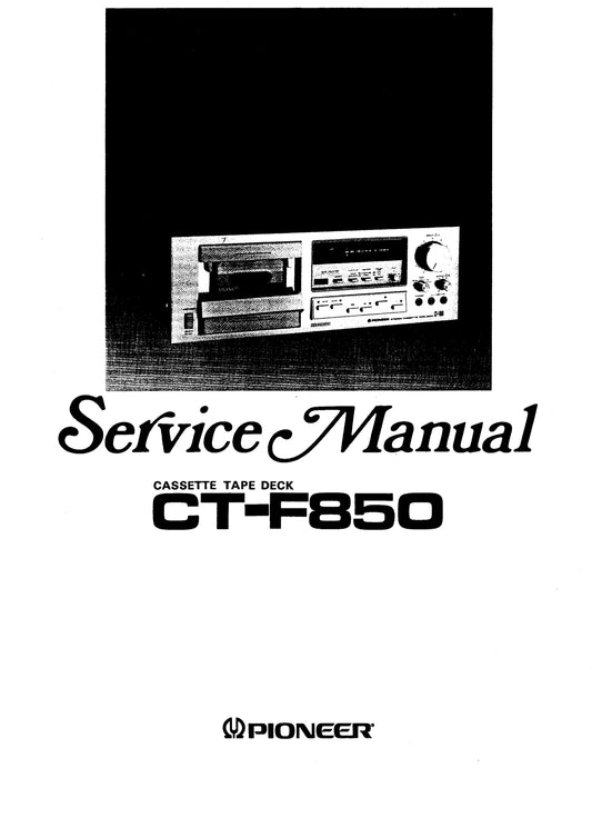 Pioneer CT-F850 Cassette Tape Deck Service Manual (Pages: 47)