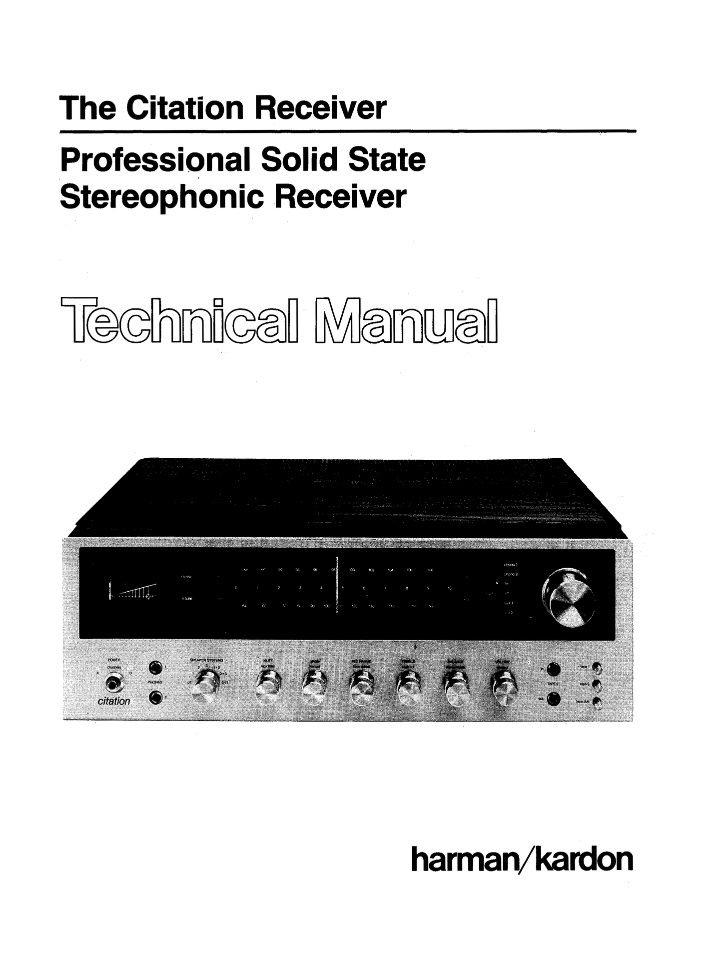 Harman/ Kardon The Citation Receiver Stereophonic Receiver Owner & Service Manual (Pages: 58)