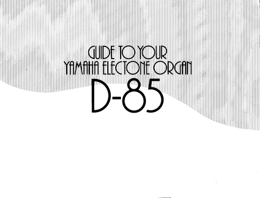 Yamaha D-85 Electone Organ Owner's/ User Manual (Pages: 36)