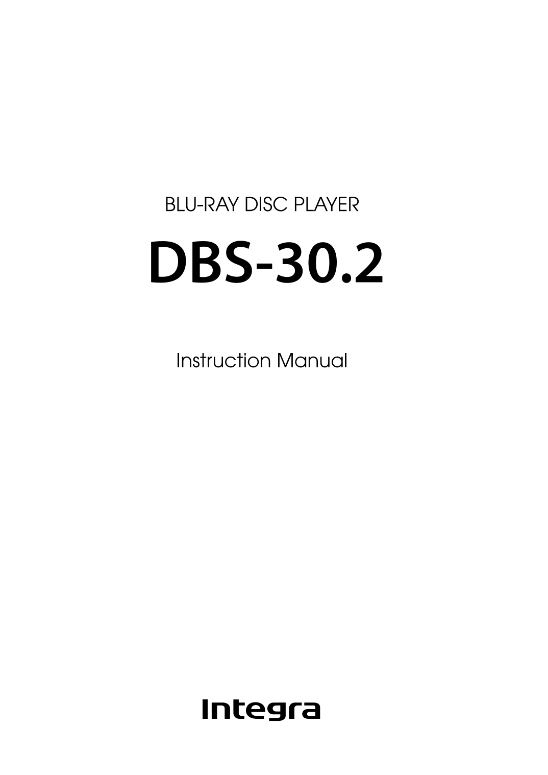 Integra DBS-30.2 Blu-Ray Player Owner's/ User Manual (Pages: 64)