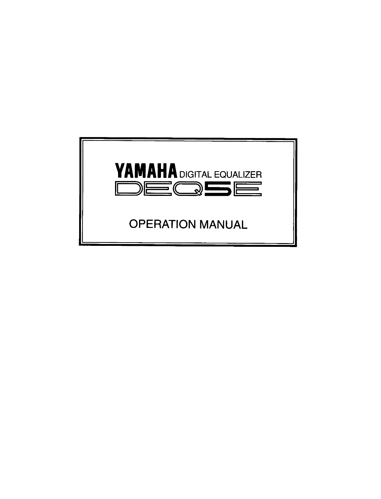 Yamaha DEQ5E Digital Equalizer Owner/ User Manual (Pages: 43)