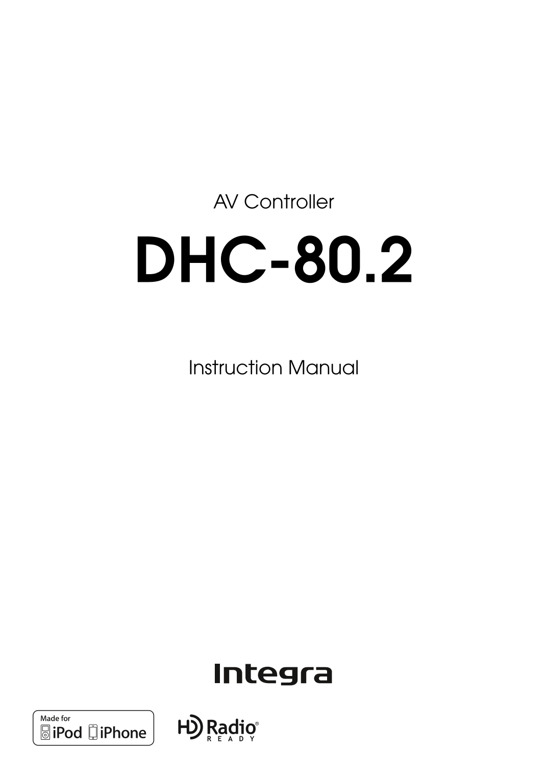 Integra DHC-80.2 AV Controller Owner's/ User Manual (Pages: 116)