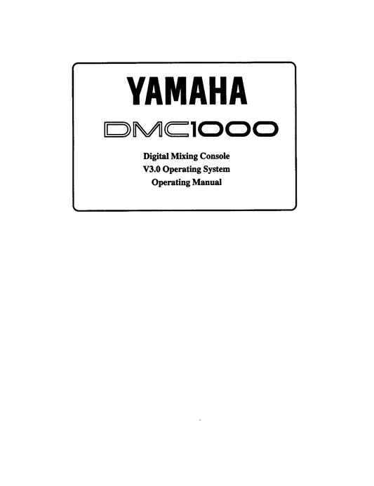 Yamaha DMC1000 Digital Mixing Console Owner's/ User Manual (Pages: 62)