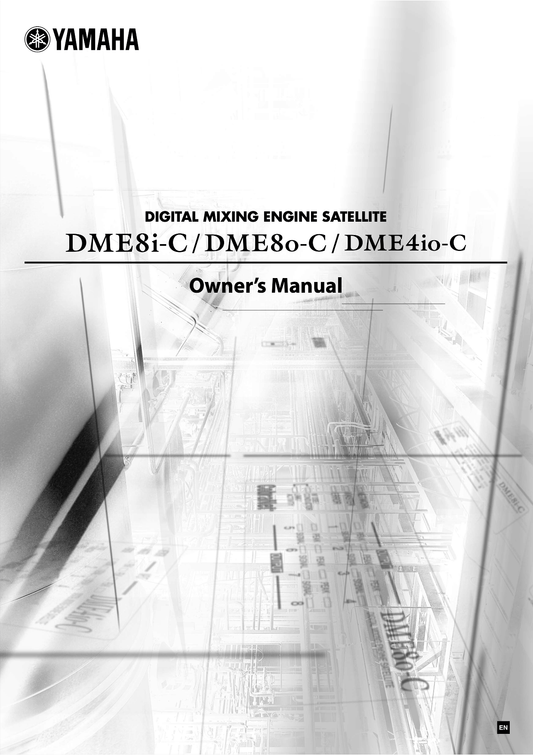 Yamaha DME4io-C, DME8i-C & DME8o-C Digital Mixing Engine Satellite Owner/ User Manual (Pages: 52)