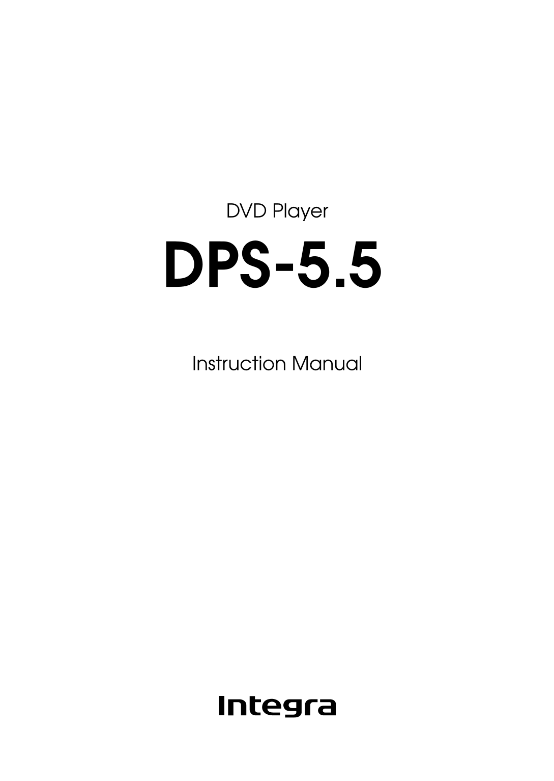 Integra DPS-5.5 DVD Player Owner's/ User Manual (Pages: 60)