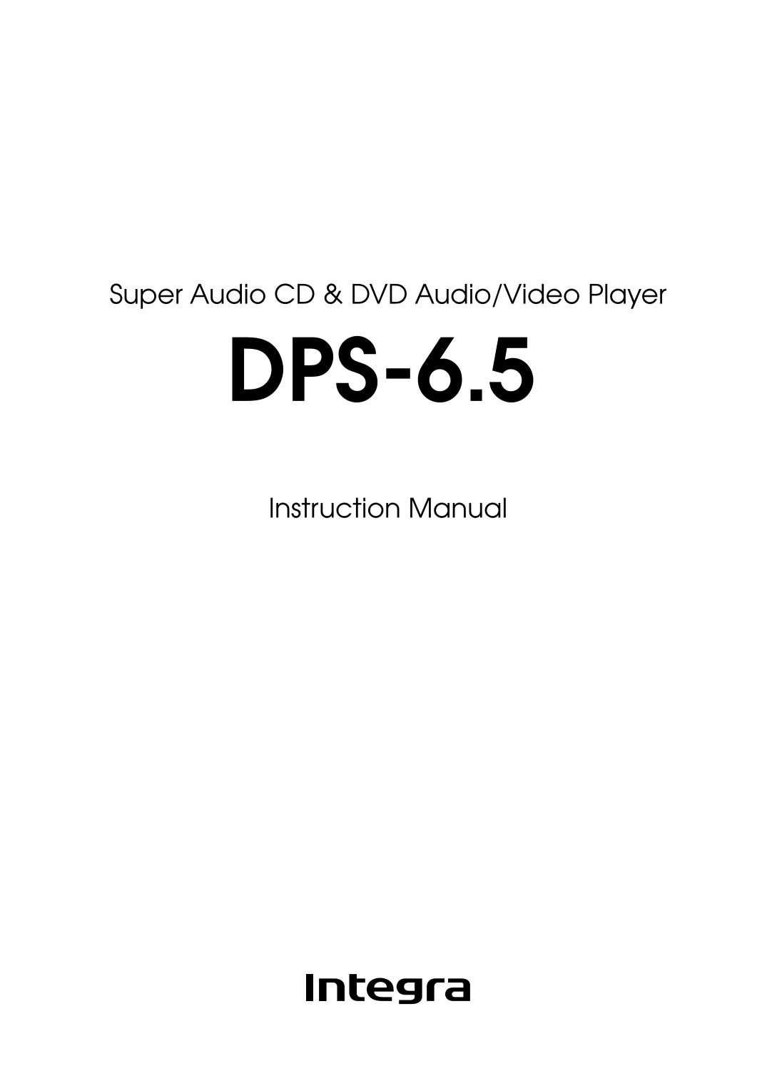 Integra DPS-6.5 CD/ DVD Player Owner's/ User Manual (Pages: 64)