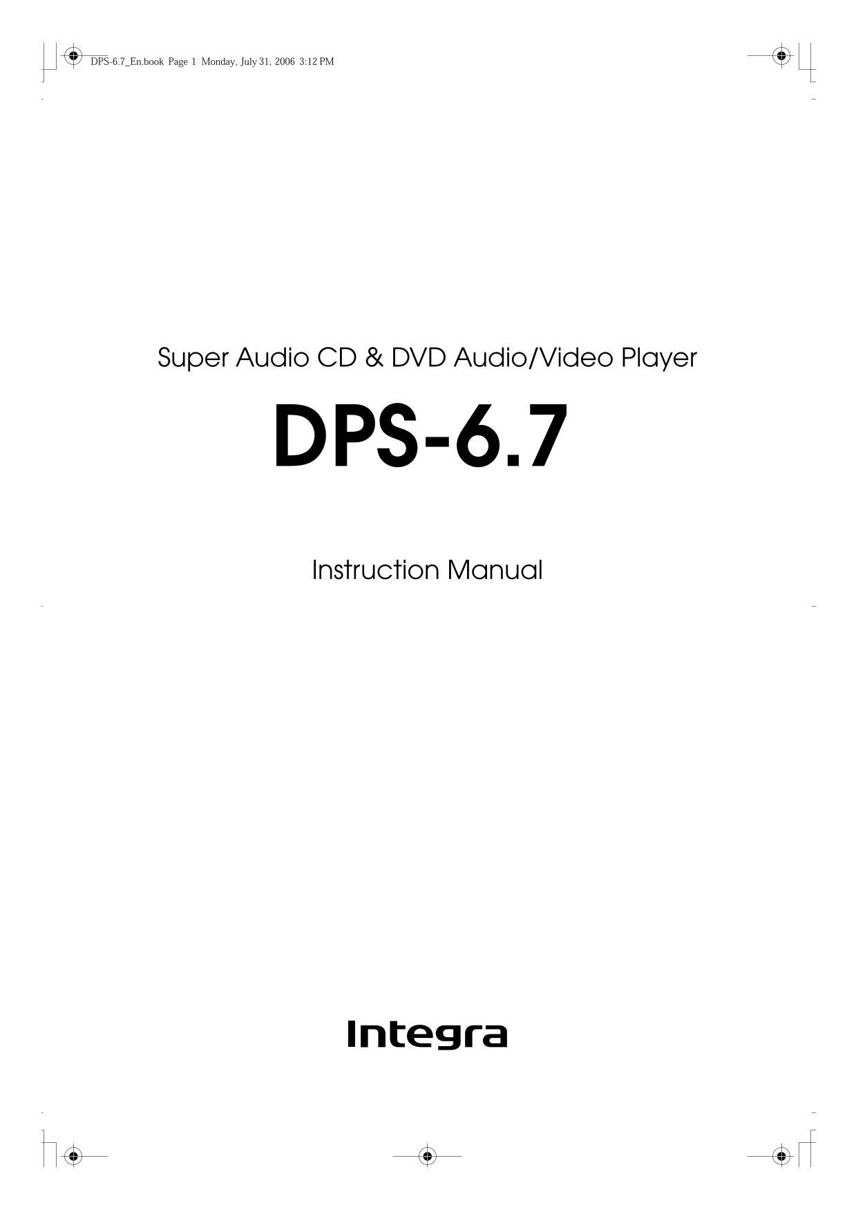 Integra DPS-6.7 CD/ DVD Player Owner's/ User Manual (Pages: 64)