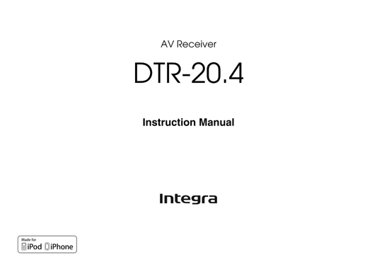 Integra DTR-20.4 AV Receiver Owner's/ User Manual (Pages: 92)