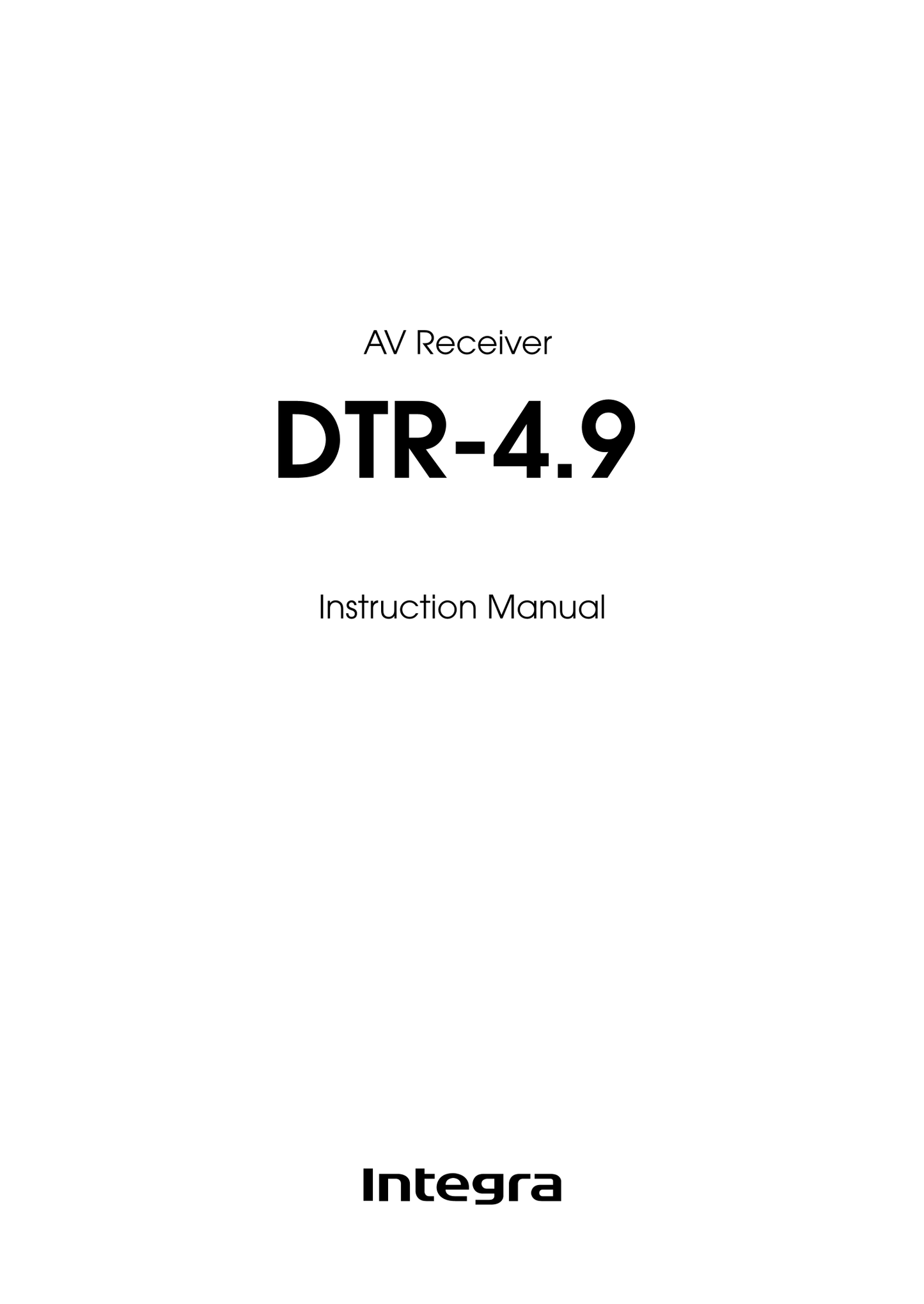 Integra DTR-4.9 AV Receiver Owner's/ User Manual (Pages: 84)