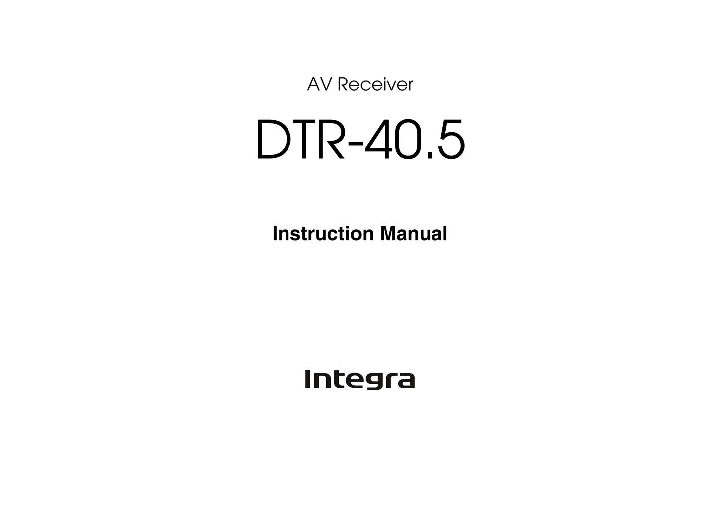 Integra DTR-40.5 AV Receiver Owner's/ User Manual (Pages: 104)