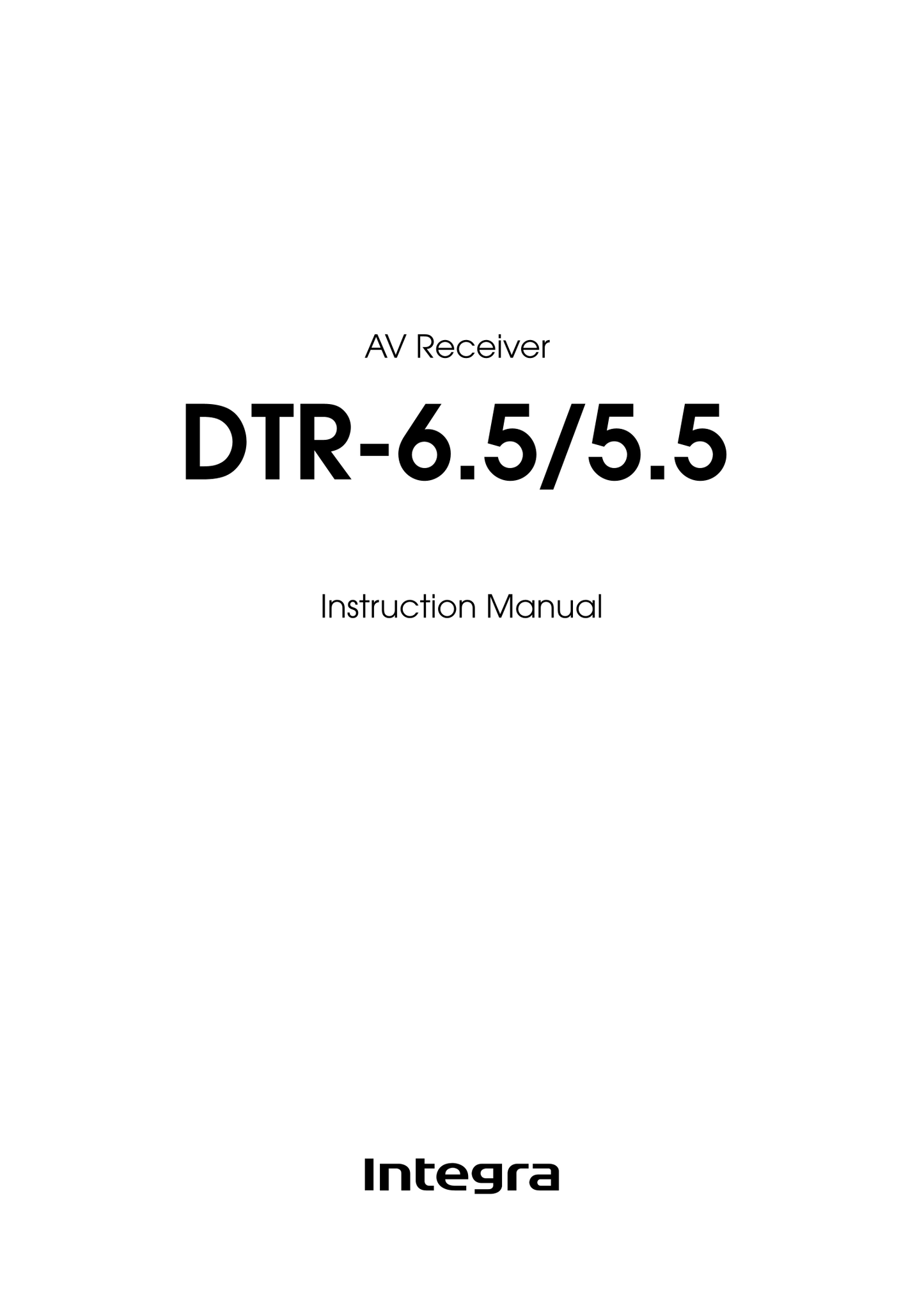 Integra DTR-5.5,DTR-6.5 AV Receiver Owner's/ User Manual (Pages: 96)