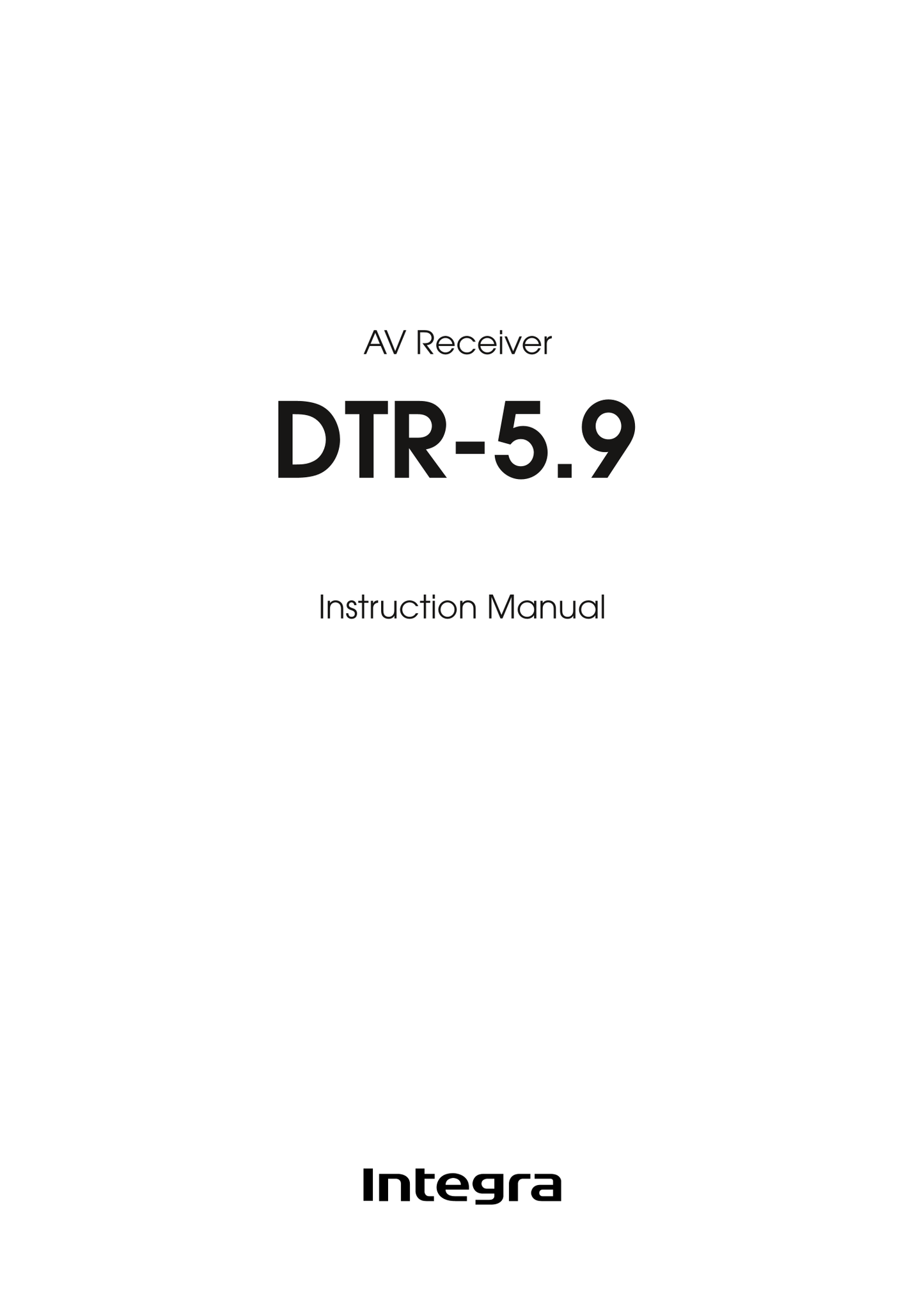 Integra DTR-5.9 AV Receiver Owner's/ User Manual (Pages: 116)