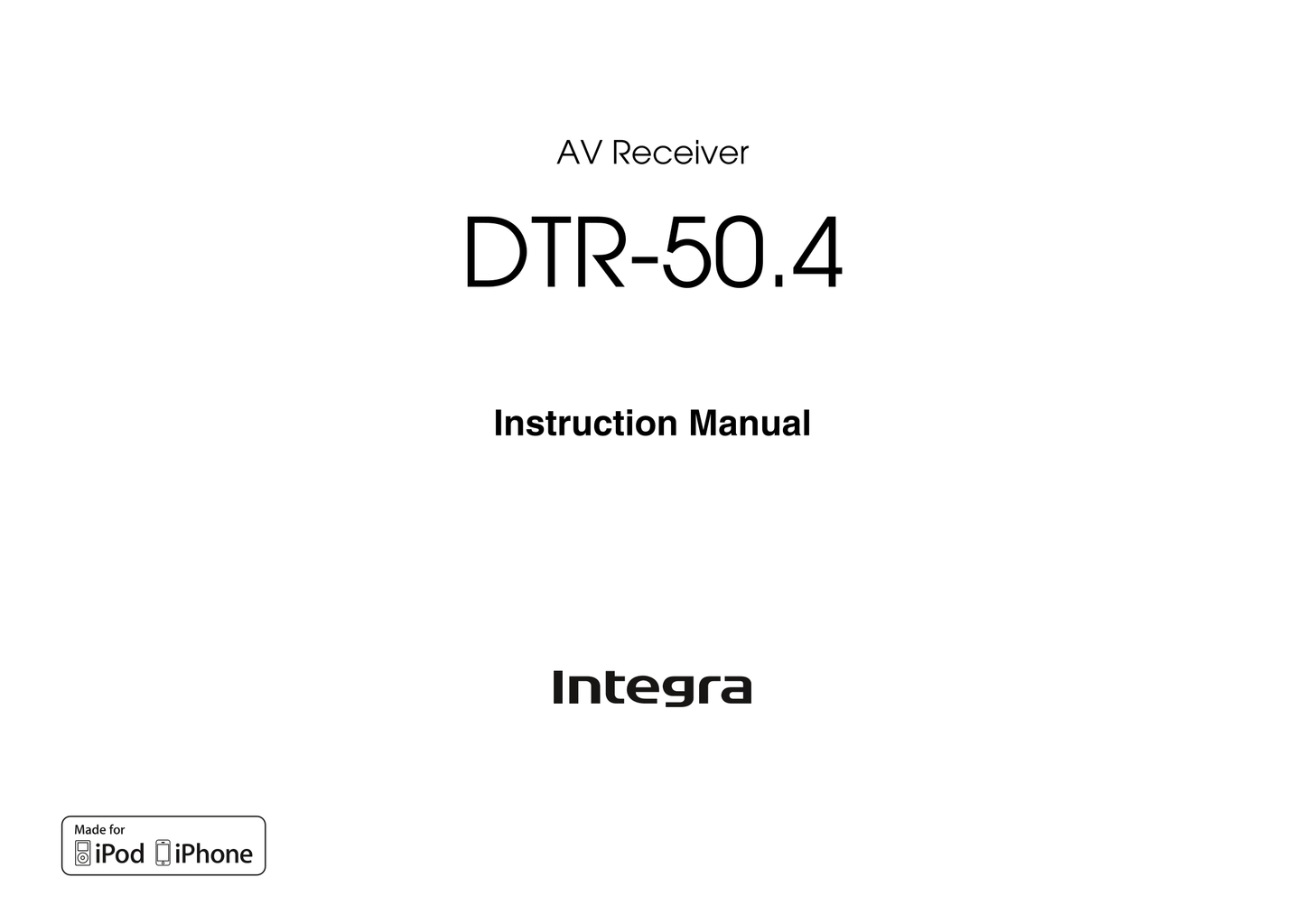 Integra DTR-50.4 AV Receiver Owner's/ User Manual (Pages: 112)