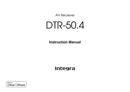 Integra DTR-50.4 AV Receiver Owner's/ User Manual (Pages: 112)