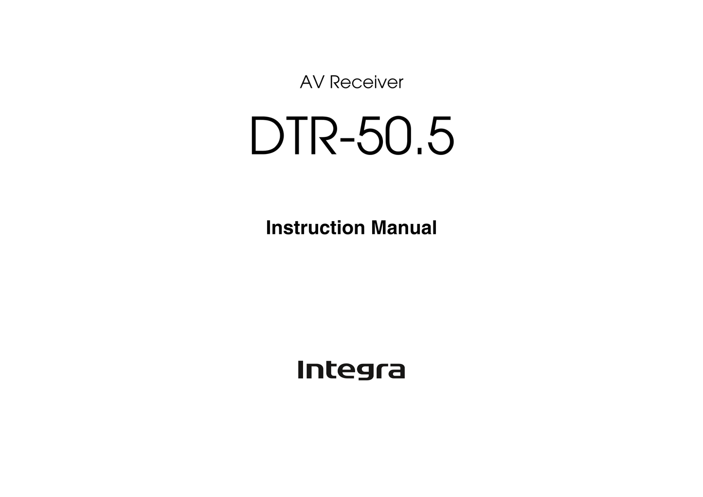 Integra DTR-50.5 AV Receiver Owner's/ User Manual (Pages: 108)