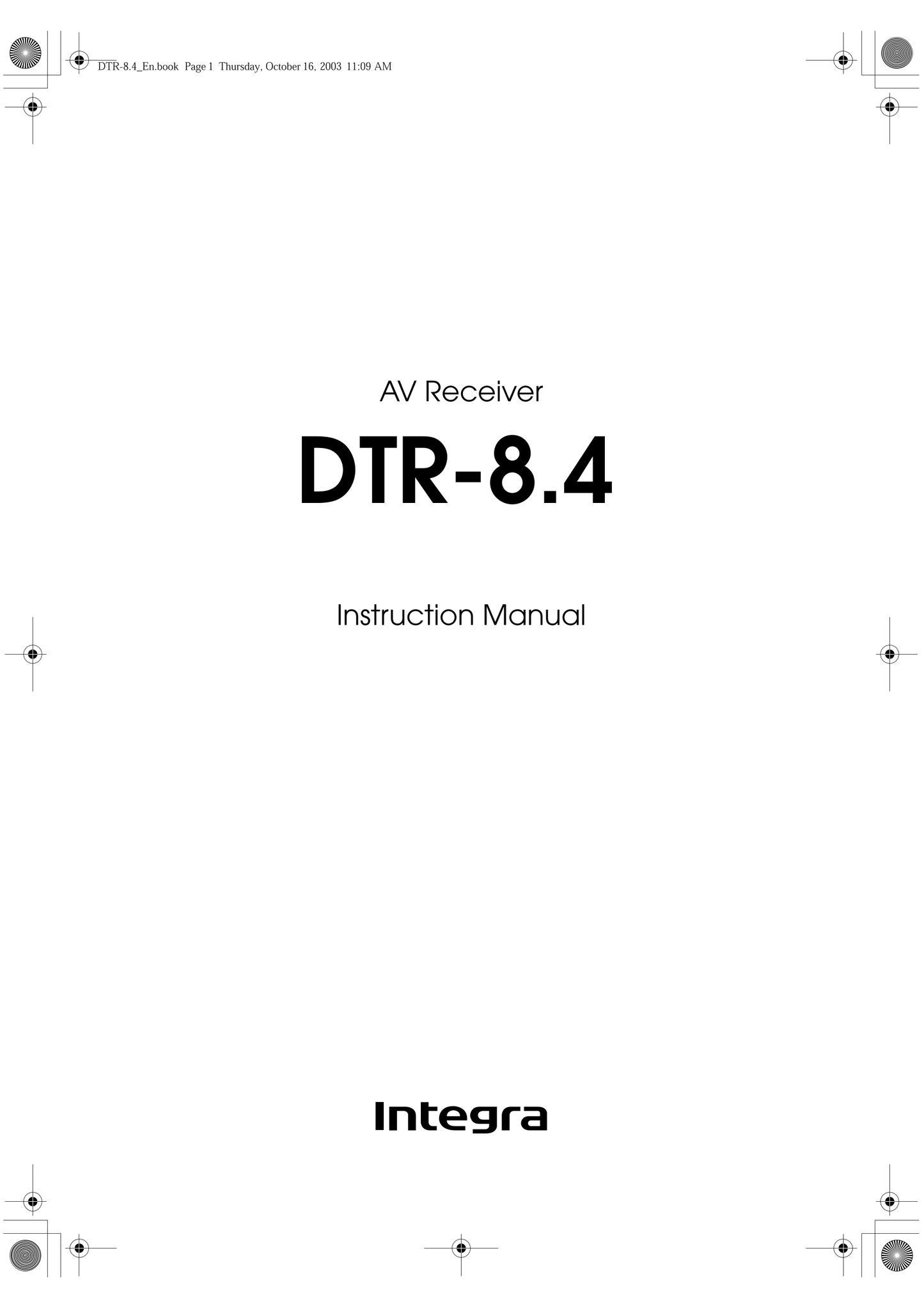 Integra DTR-8.4 AV Receiver Owner's/ User Manual (Pages: 109)