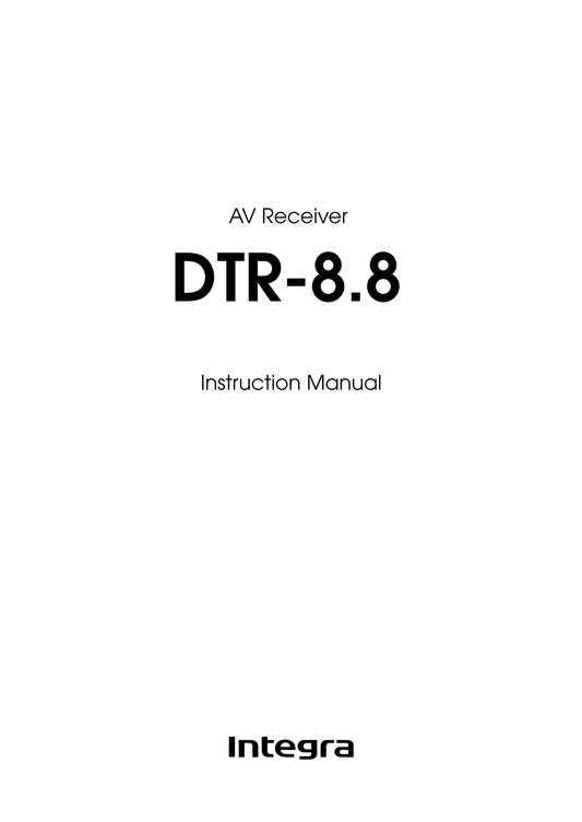 Integra DTR-8.8 AV Receiver Owner's/ User Manual (Pages: 144)