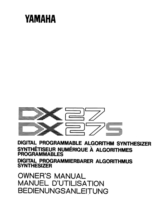 Yamaha DX27 & DX27S Algorithm Synthesizer Owner/ User Manual (Pages: 64)