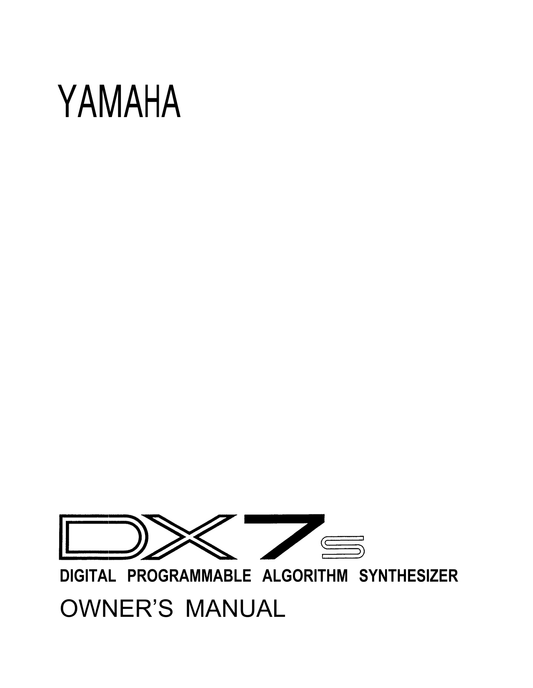 Yamaha DX7S Algorithm Synthesizer Owner/ User Manual (Pages: 108)