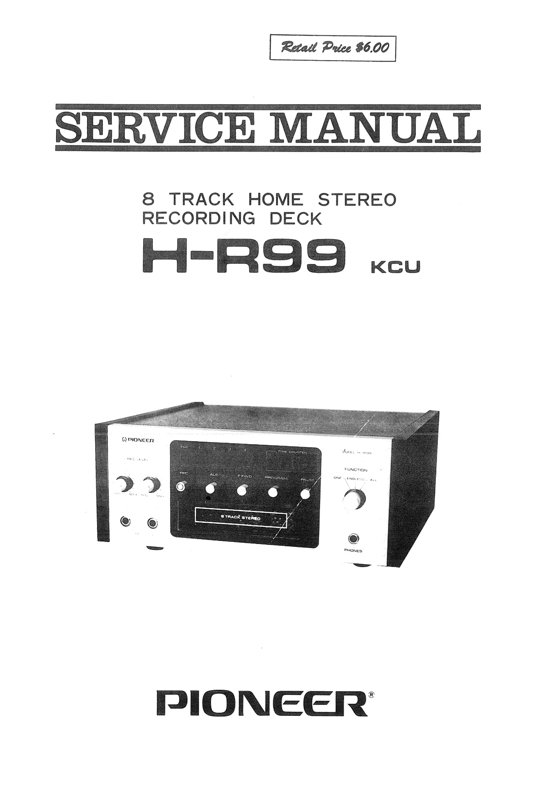 Pioneer H-R99 8 Track Stereo Recording Deck Service Manual (Pages: 25)