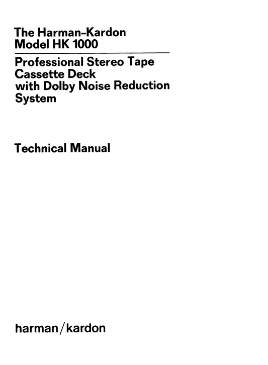 Harman/ Kardon HK1000 Cassette Deck Owner & Service Manual (Pages: 44)