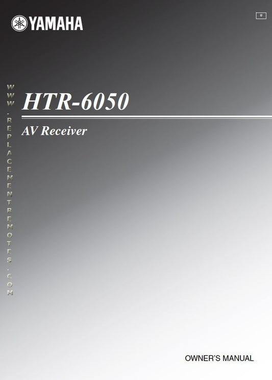 Yamaha HTR6050 Audio/Video Receiver Operating Manual