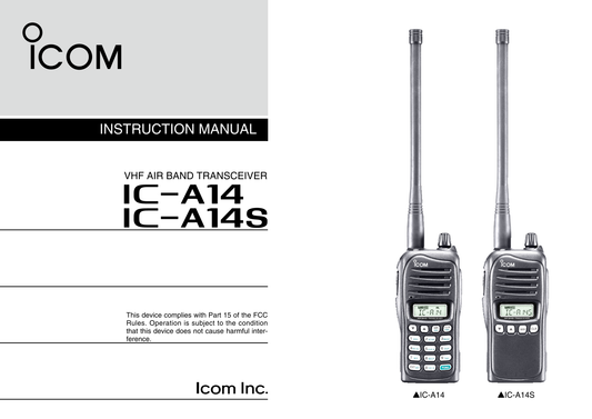 Icom IC-A14 & S VHF Air Band Transceiver Owner/ User Manual (Pages: 44)