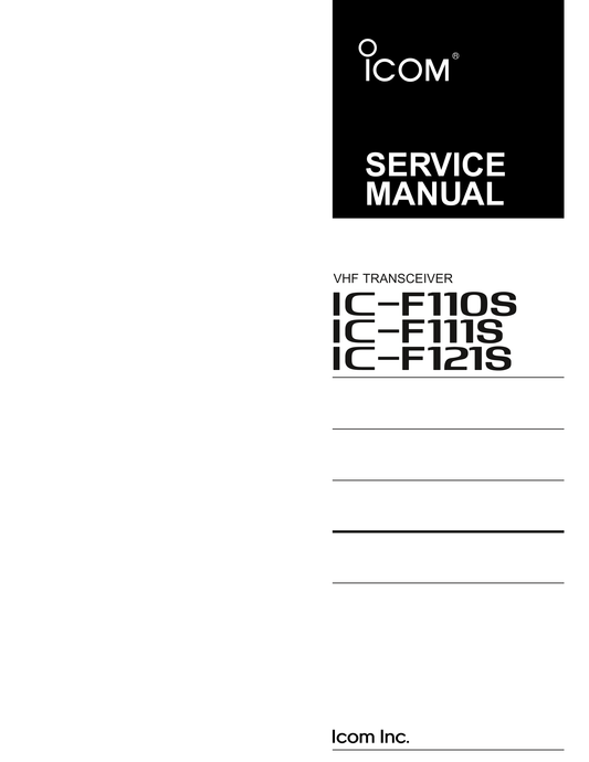 Icom IC-F110 S, IC-F111 S & IC-F121 VHF Transceiver Service Manual (Pages: 74)