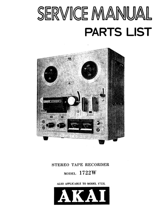 Akai Model 1722L & 1722W Reel to Reel Tape Deck Service Manual (Pages: 45)