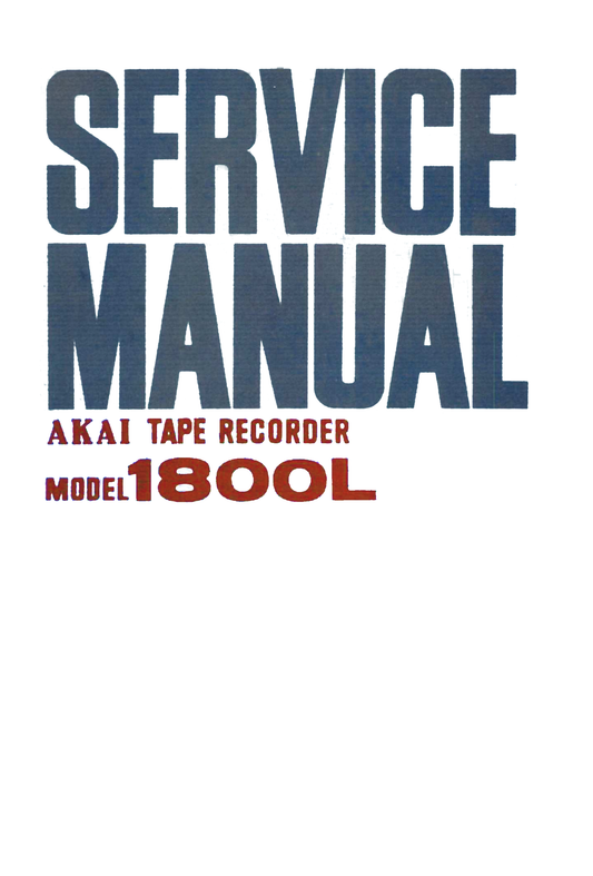 Akai Model 1800L Reel to Reel Tape Deck Service Manual (Pages: 29)