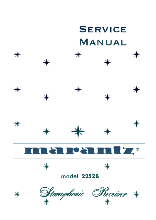 Marantz Model 2252 B Stereophonic Receiver Service Manual (Pages: 37)