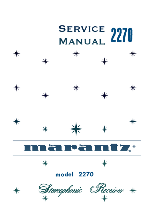 Marantz Model 2270 Stereophonic Receiver Service Manual (Pages: 44)