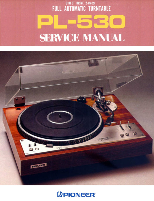 Pioneer PL-530 Turntable Service & Owner Manuals (Pages: 61)
