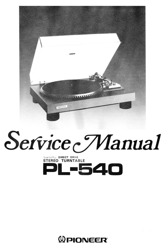 Pioneer PL-540 Turntable Service Manual (Pages: 33)