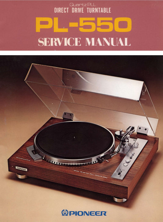 Pioneer PL-550 Turntable Service & Owner Manuals (Pages: 64)