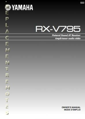 Yamaha RXV795 RXV795A Audio/Video Receiver Operating Manual