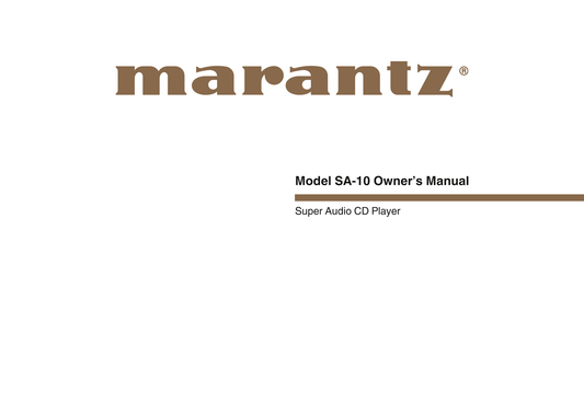 Marantz SA-10 Super Audio CD Player Owner/ User Manual (Pages: 46)