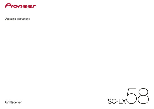 Pioneer SC-LX58 Receiver Owner/ User Manual (Pages: 136)