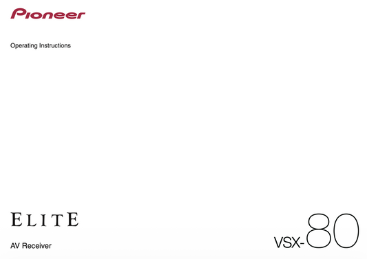 Pioneer VSX-80 Audio/Video Receiver Operating Manual