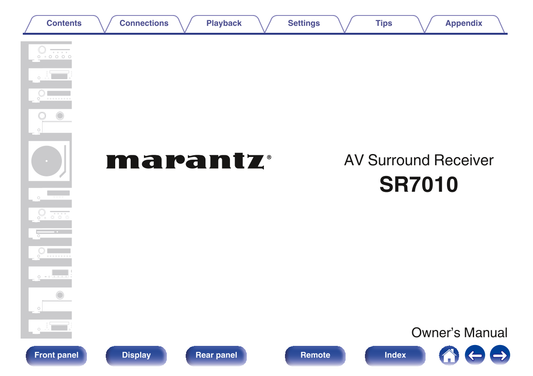Marantz SR7010 AV Receiver Owner/ User Manual (Pages: 376)
