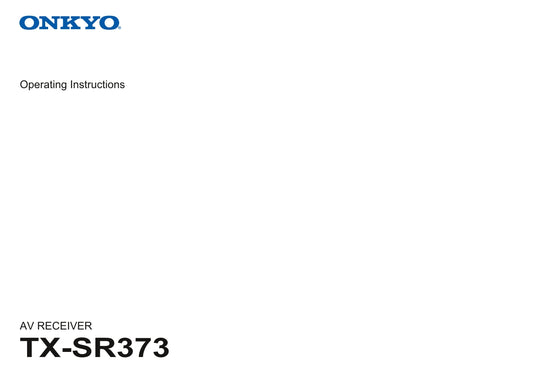Onkyo TX-SR373 Audio Receiver Owner's/ User Manual (Pages: 37)